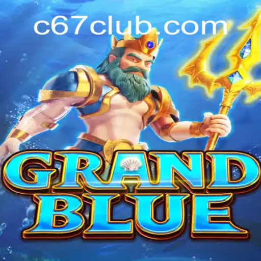 Explorando o Mundo de GRANDBLUE: Regras e Introdução ao Jogo Inovador C67.COM